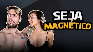O que é o magnetismo pessoal?