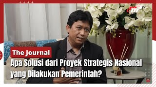 The Journal | Tantangan Proyek Strategis Nasional di Tengah Pandemi