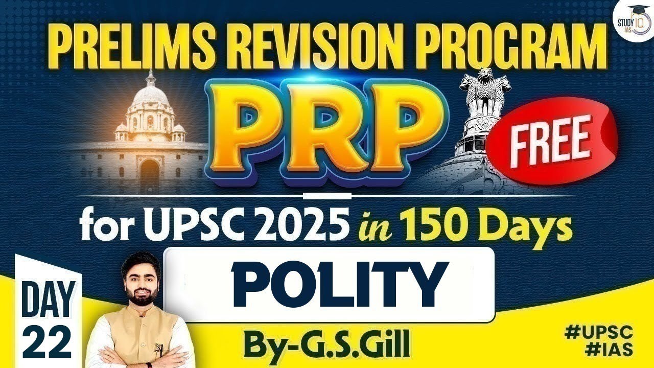 Prelims Revision Program For UPSC 2025 | Day 22 | Polity | StudyIQ IAS ...