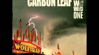 Video thumbnail of "Carbon Leaf - Midwestern Girl"