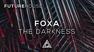 Foxa - The Darkness