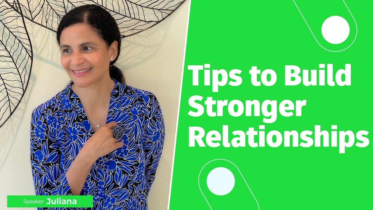 Tips on How to Build Stronger Relationships - YouTube