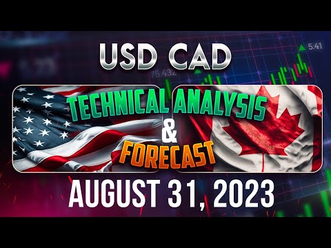 USDCAD Forecast U0026 Analysis August 31, 2023: Expert Insights U0026 Trading Ideas FX Pip Collector