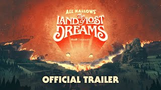 All Hallows’: The Land of Lost Dreams - Official Trailer | OUT NOW! 🌀🔥