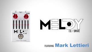 Mark Lettieri - J. Rockett Audio Designs "Melody" EQ/Drive Demo chords