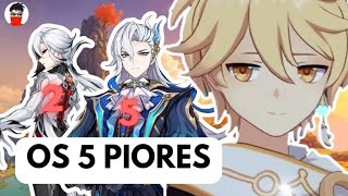 Os 5 'PIORES' personagens de GENSHIN IMPACT Os 5 'PIORES' personagens de GENSHIN IMPACT