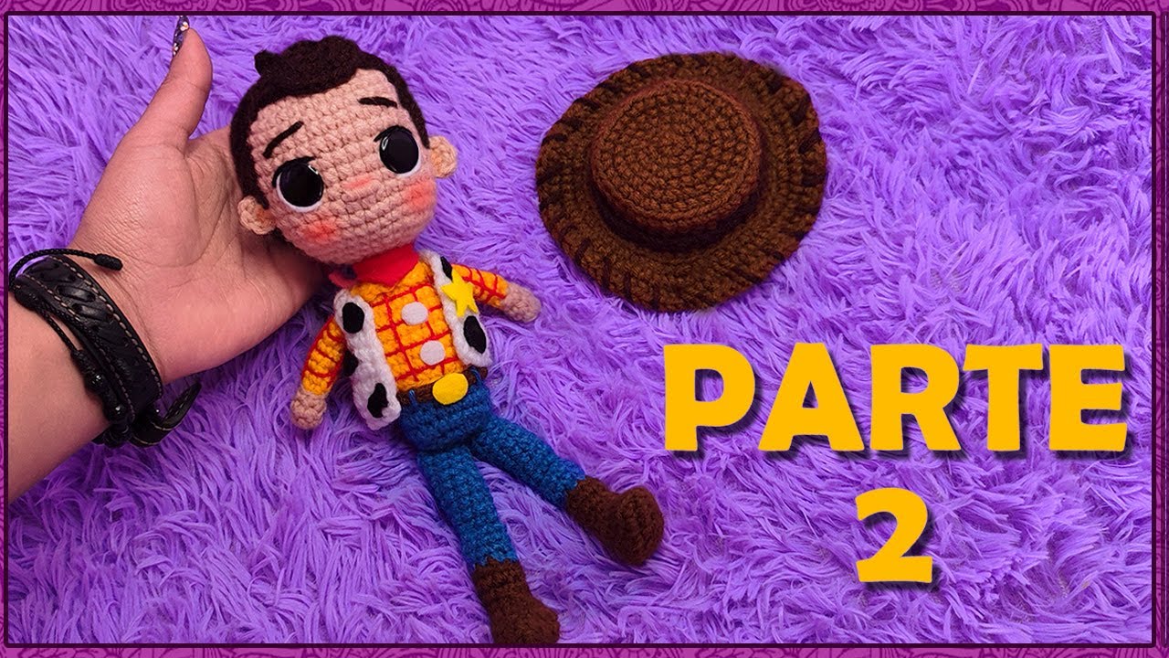 Tutorial Amigurumi Woody Toy Stoty Tejido/ Parte 2💜✨