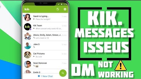 How To Fix Kik App New Chats Not Showing on Android
