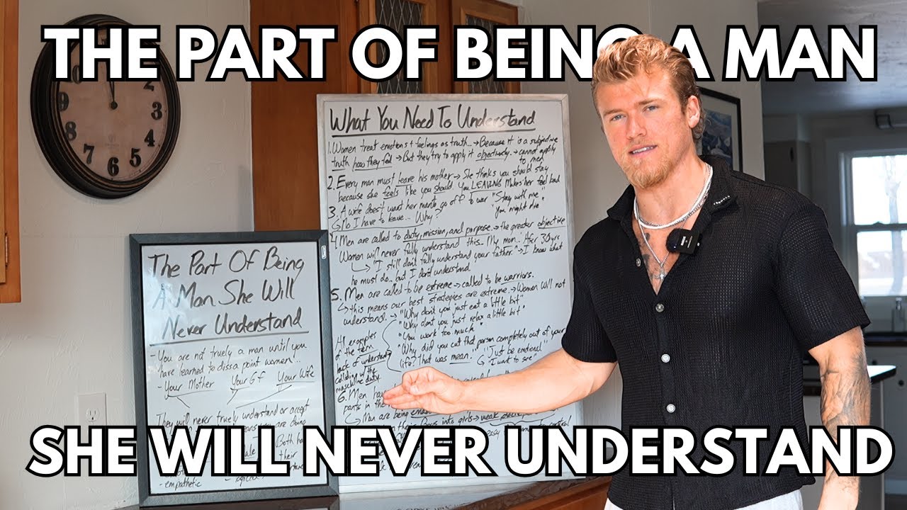 То, что значит быть мужчиной, она никогда не поймет.
