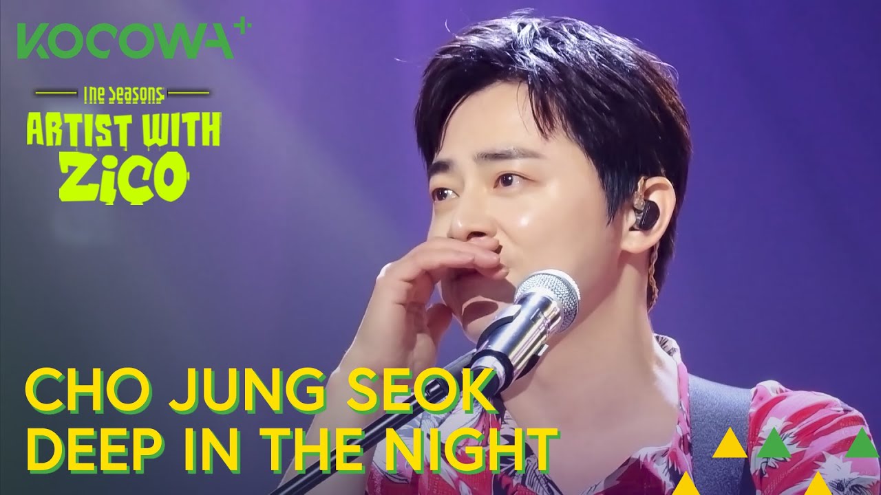 Cho Jung Seok - Deep in the Night (OST) | As Estações: Artista com