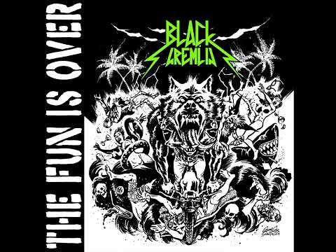 Black Gremlin — Black Gremlin - The Fun Is Over (Full Album)