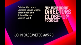 JOHN CASSAVETES AWARD Nominee Roundtable | Directors Closeup 2026