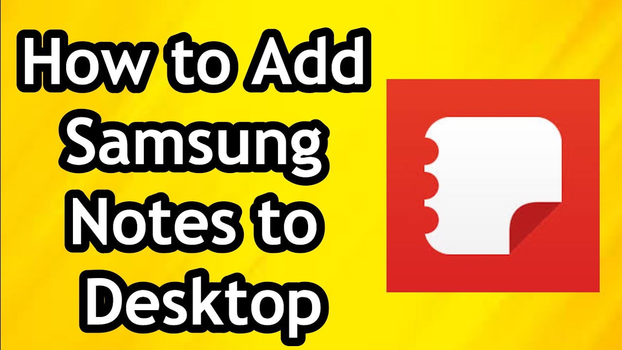 How To Add Samsung Notes To Desktop On PC YouTube How To Add Samsung Notes To Desktop On PC YouTube