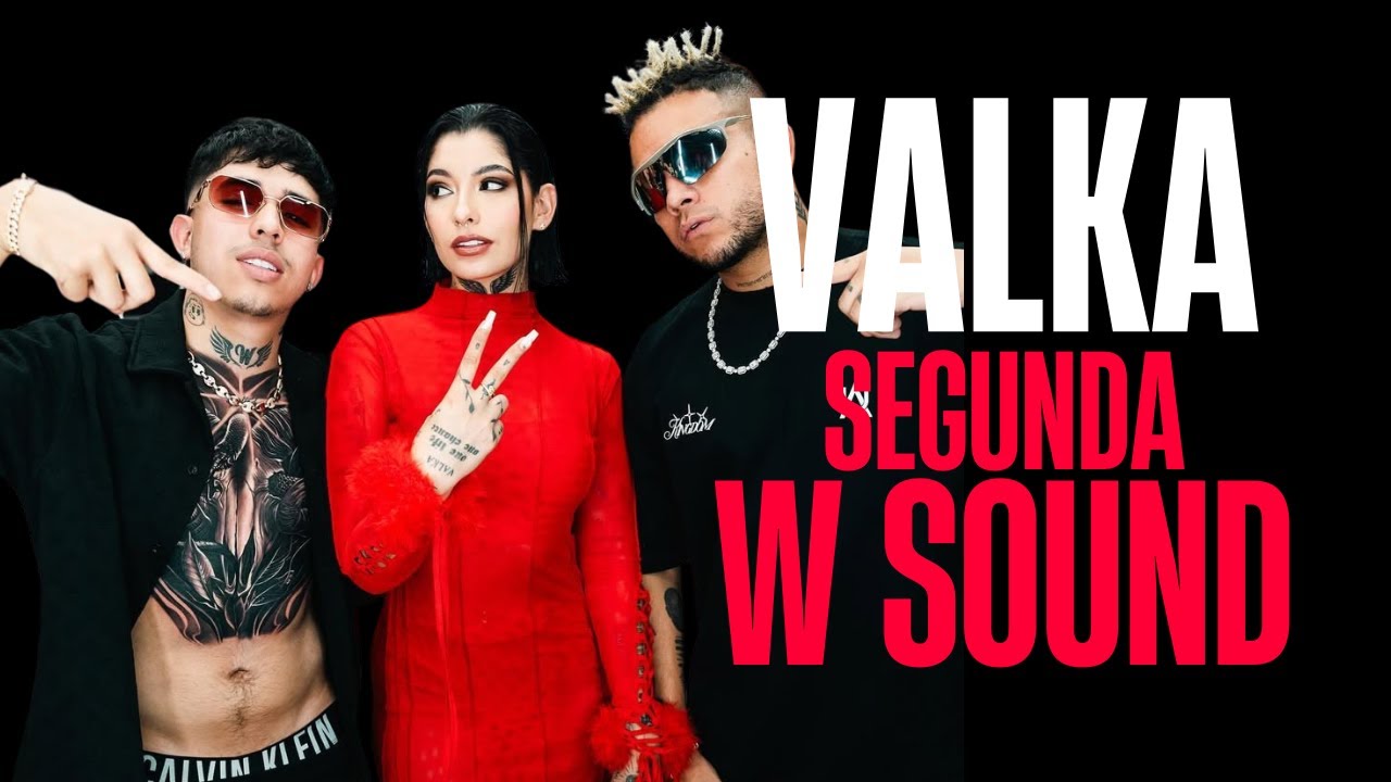 VALKA SERA LA SEGUNDA W SOUND | WESTCOL - YouTube