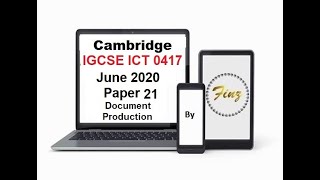 IGCSE ICT 0417 June 2020 Paper 21 Document Production