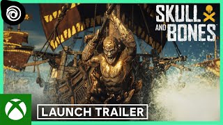 Skull and Bones: Launch Trailer