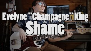 Evelyne King - Shame [Bass Cover] chords