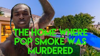 The Home Where Rapper Pop Smoke Was Murdered An In Depth Look at the House and Tragic Night