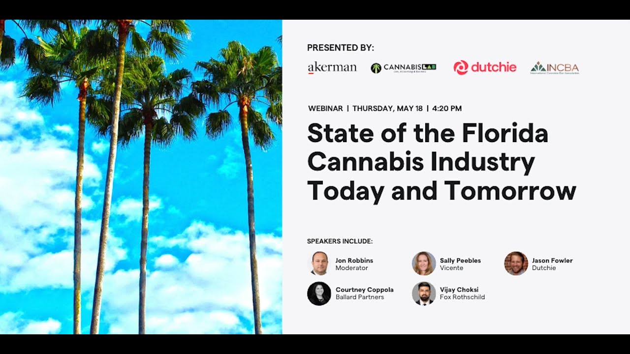 State of the Florida Cannabis Industry Today & Tomorrow