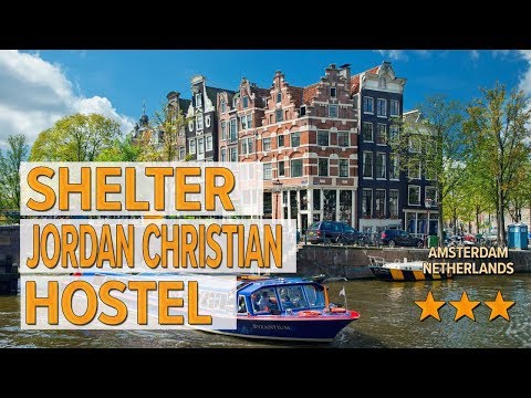shelter jordan christian hostel hotel review hotels in amsterdam netherlands hotels
