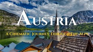 Discover Austria | A Cinematic Journey Through The Alps 🇦🇹