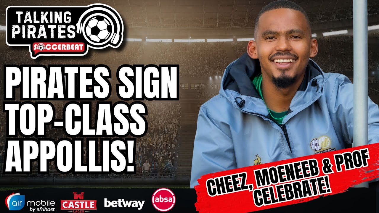 Orlando Pirates Sign Oswin Appollis | Moeneeb: Mofokeng Must Reject Those Clubs! | EP 340