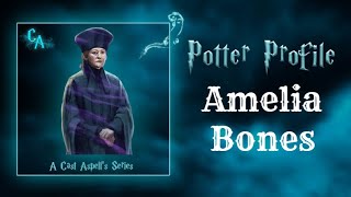 Potter Profile on The Life of Amelia Bones | Cast Aspell