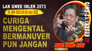 KHK KANG HONG KIAN - RAMALAN 12 SHIO DI BULAN KEENAM IMLEK LAK GWEE 2022/2573