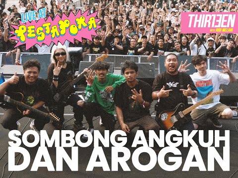 Sombong, Angkuh & Arogan (Pestapora 2025)