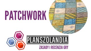 Patchwork - zasady gry i recenzja gry planszowej