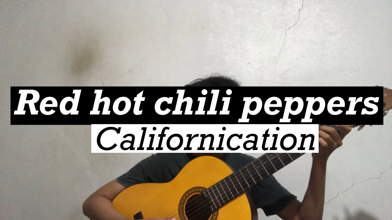 Californication Red Hot Chili Peppers Cover Acoustic guitar YouTube