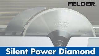 Diamond Sägeblatt Silent POWER® von Felder® | Felder Group