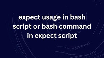 expect usage in bash script or bash command in expect script