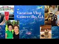 Vlog: Gainesville, GA Food and Fun