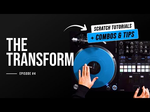 The Transform Scratch: Breakdown, Combos & Advanced Variations | Phase DJ Tutorial #4