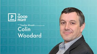 Colin Woodard on America’s Many Nations | The Good Fight with Yascha Mounk