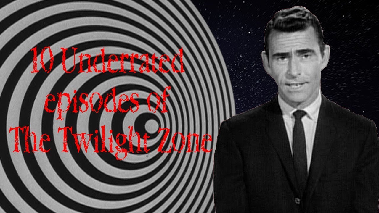 10 Underrated Episodes of The Twilight Zone YouTube