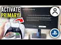How To Activate Primary Account On PS5 - Step By Step