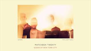 Matchbox Twenty - Queen of New York City [Official Audio]