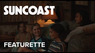 SUNCOAST | 'Coming Of Age' Featurette | Searchlight Pictures