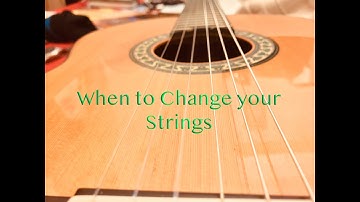How often to change your strings for classical guitar