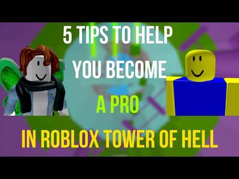 5 Tips To Help You Become A Pro In Roblox Tower Hell Youtube - tips plz 3 roblox