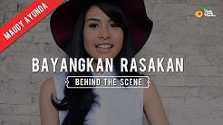 Maudy Ayunda - Bayangkan Rasakan | Behind The Scene  - Durasi: 5:51. 