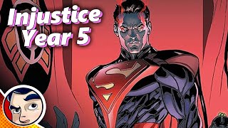 Injustice Year Five "Superman, A True Villain" - Full Story From Comicstorian