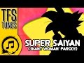 Dragon Ball Z Abridged MUSIC: Super Saiyan ('Giant Woman' Parody)