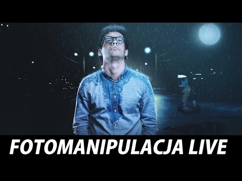 Fotomanipulacja | Tutorial na zywo | ARCHIWUM LIVE - Fotomanipulacja | Tutorial na zywo | ARCHIWUM LIVE