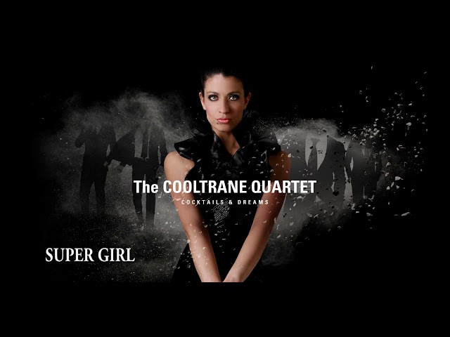 The Cooltrane Quartet - Supergirl