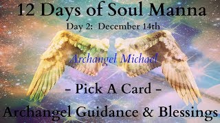 Archangel Michael ~ Soul Manna ~ Pick A Card Archangel Michael ~ Soul Manna ~ Pick A Card