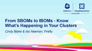 From SBOMs to IBOMs - Know What's Happening in Your Clusters - Ido Neeman, Firefly screenshot 2