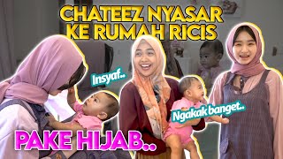 CHATEEZ NYASAR PAKE HIJAB KE RUMAH RICIS.. Ngakak Bangett..!